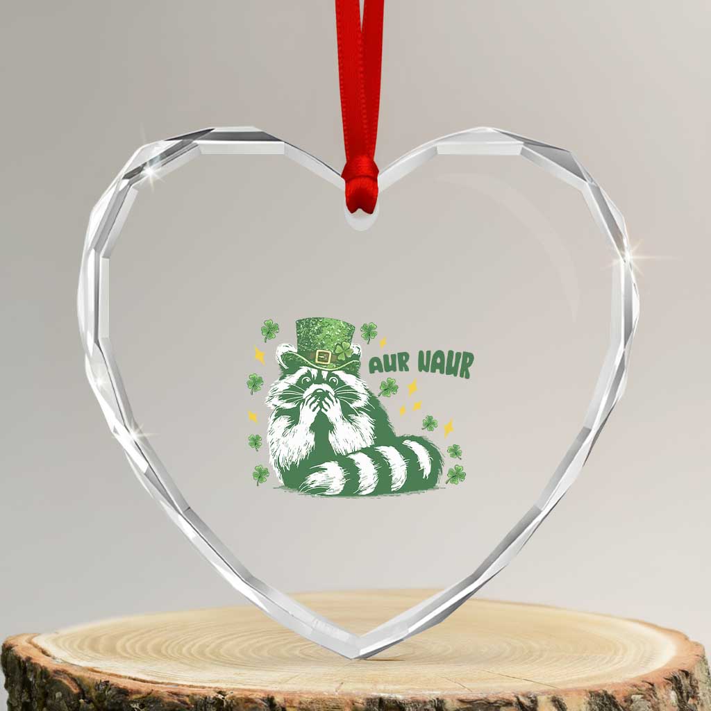 AUR Naur Raccoon St Patricks Day Meme Heart Crystal Glass Ornament Funny Sarcastic Oh No Australian Accent