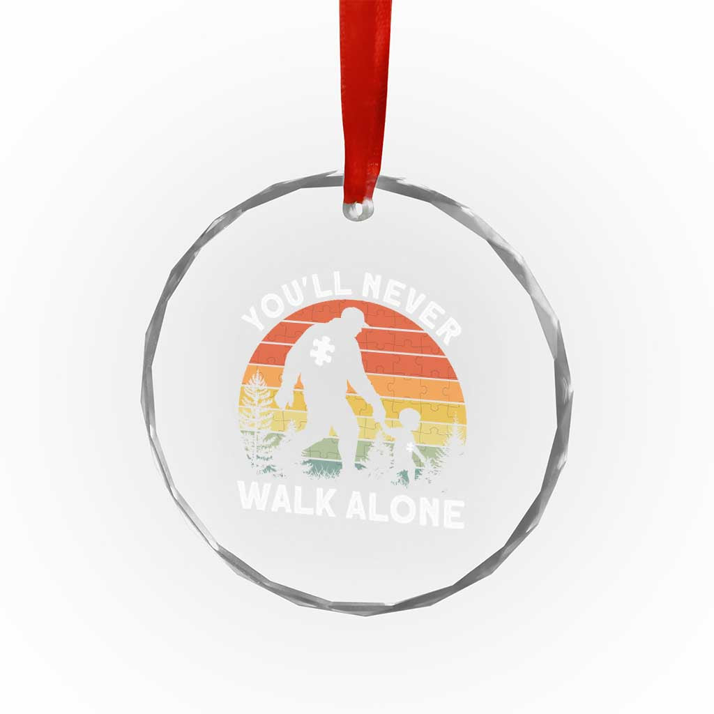 Autism Acceptance Crystal Glass Ornament Autism Dad You'll Never Walk Alone Support