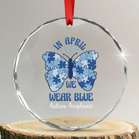 Autism Acceptance Crystal Glass Ornament In April We Wear Blue Special Education Teacher