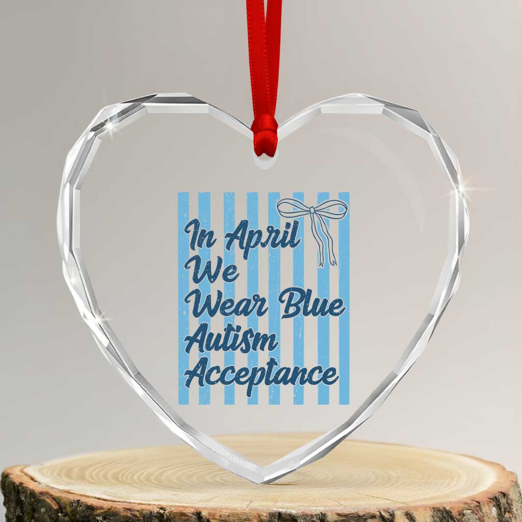 Autism Acceptance Heart Crystal Glass Ornament In April We Wear Blue Support Neurodivergent