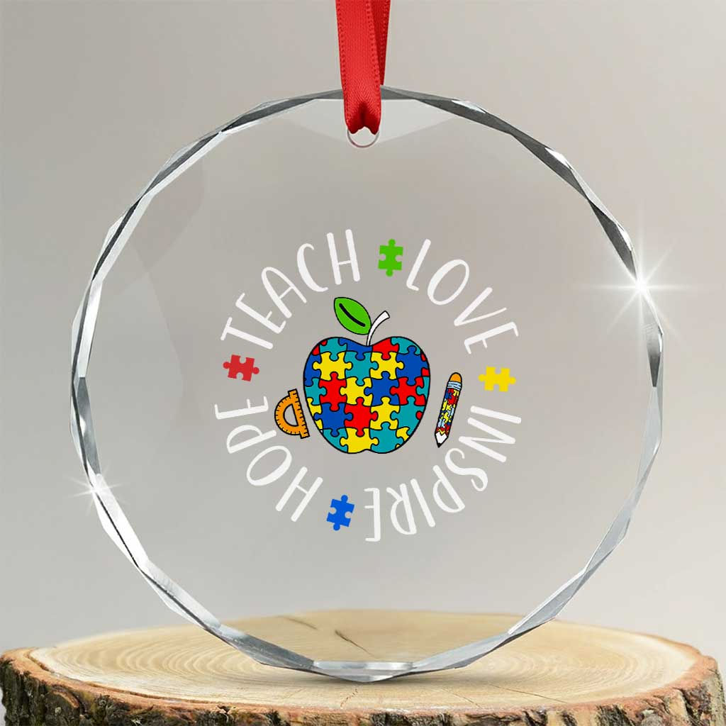 Autism Acceptance Teacher Crystal Glass Ornament Teach Love Hope Inspire