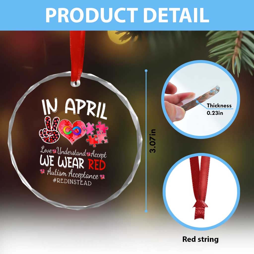 Autism Awareness Acceptance Red Instead Crystal Glass Ornament In April We Wear Red Peace Love Puzzle