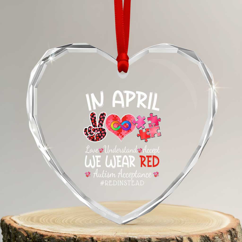 Autism Awareness Acceptance Red Instead Heart Crystal Glass Ornament In April We Wear Red Peace Love Puzzle