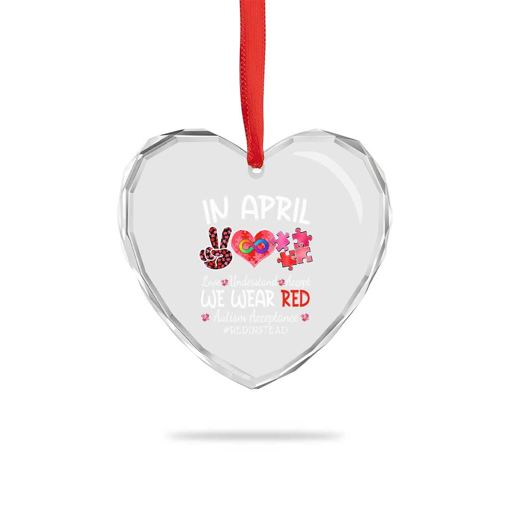 Autism Awareness Acceptance Red Instead Heart Crystal Glass Ornament In April We Wear Red Peace Love Puzzle