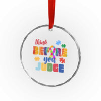 Autism Awareness Crystal Glass Ornament Think Before You Judge Autistic Support - Wonder Print Shop