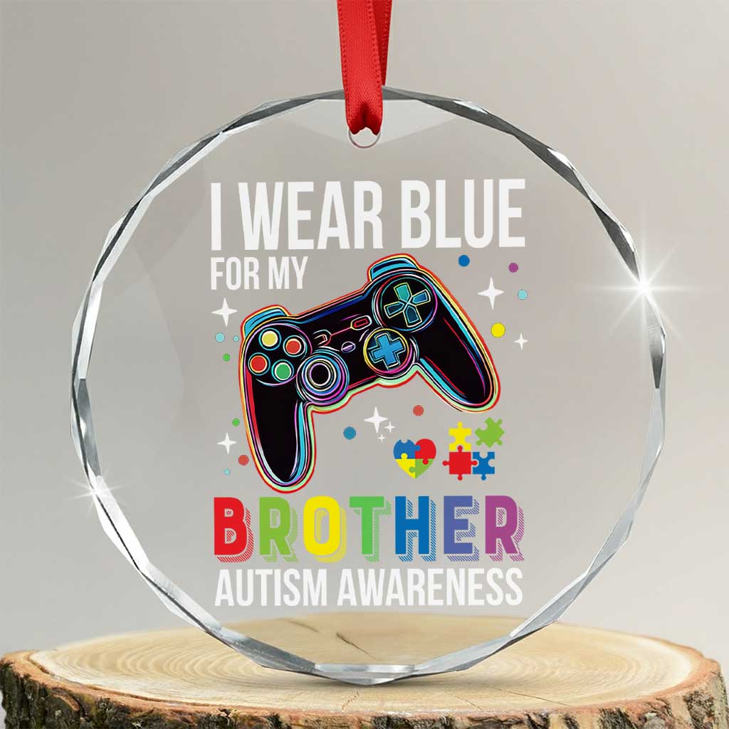 Autism Awareness Gamer Crystal Glass Ornament I Wear Blue for My Brother Video Game Family Support - Wonder Print Shop