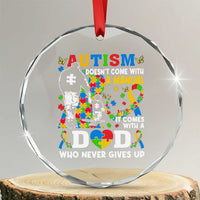 Autism Dad Crystal Glass Ornament Autism Doesn't Come With A Manual It Comes With A Dad