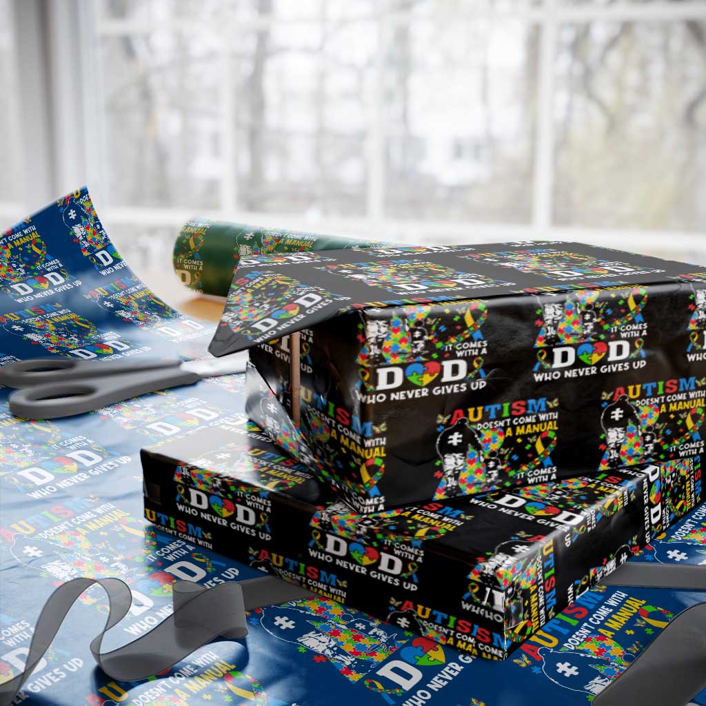 Autism Dad Wrapping Paper Roll Autism Doesn't Come With A Manual It Comes With A Dad