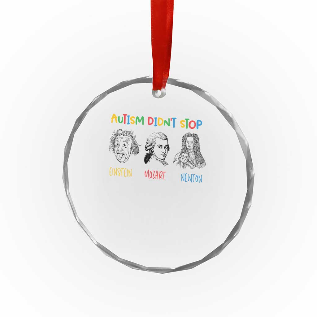 Autism Didn't Stop Einstein Mozart Newton Crystal Glass Ornament Autism Awareness
