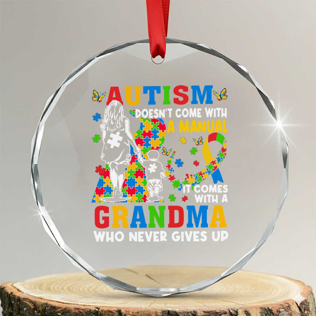 Autism Grandma Crystal Glass Ornament Autism Doesn't Come With A Manual It Comes With A Grandma