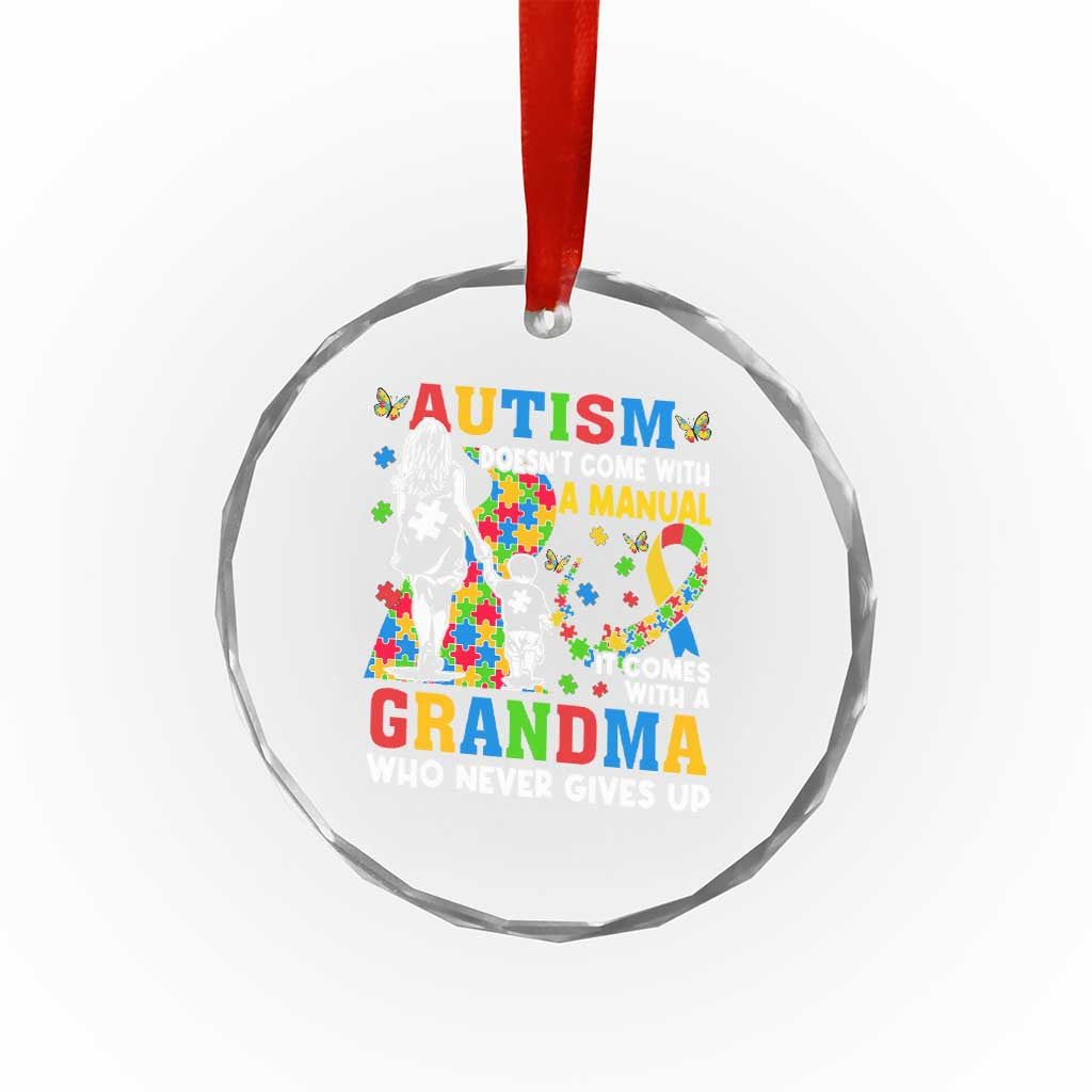 Autism Grandma Crystal Glass Ornament Autism Doesn't Come With A Manual It Comes With A Grandma