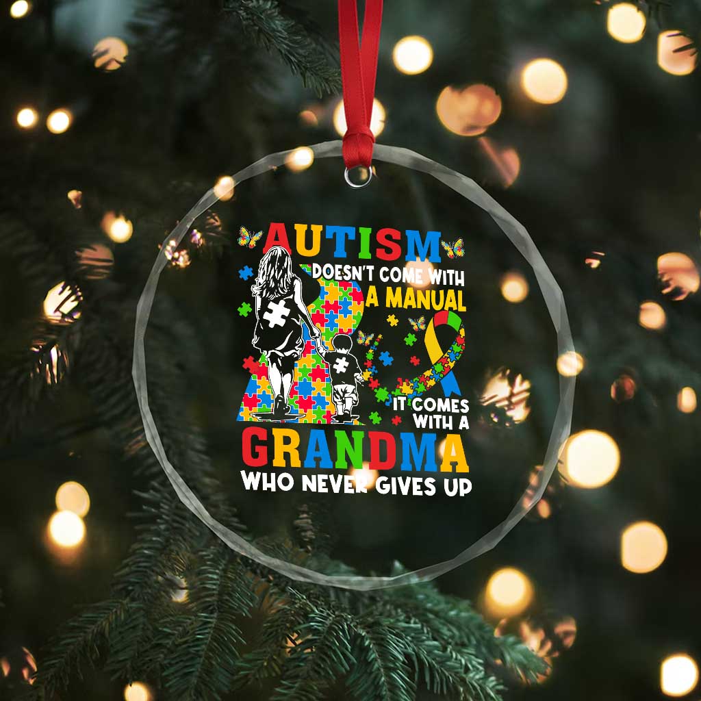 Autism Grandma Crystal Glass Ornament Autism Doesn't Come With A Manual It Comes With A Grandma