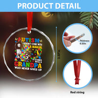Autism Grandpa Crystal Glass Ornament Autism Doesn't Come With A Manual It Comes With A Grandpa