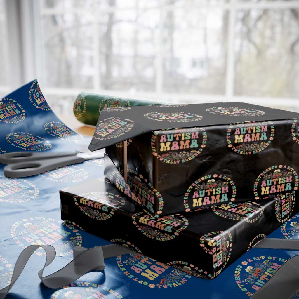 Autism Mama Wrapping Paper Roll Totally Blessed Often Stressed A Bit Of A Mess - Wonder Print Shop