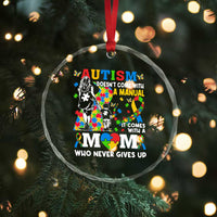 Autism Mom Crystal Glass Ornament Autism Doesn't Come With A Manual It Comes With A Mom