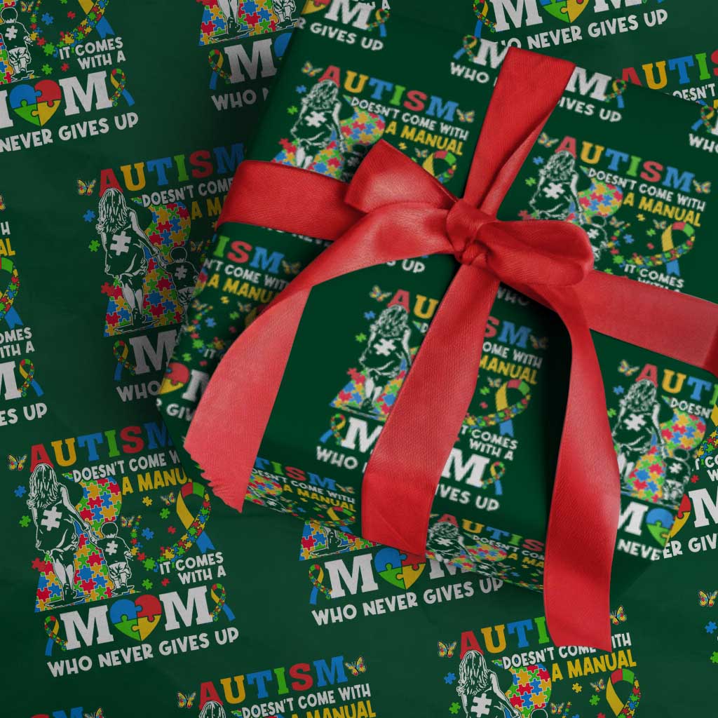 Autism Mom Wrapping Paper Roll Autism Doesn't Come With A Manual It Comes With A Mom