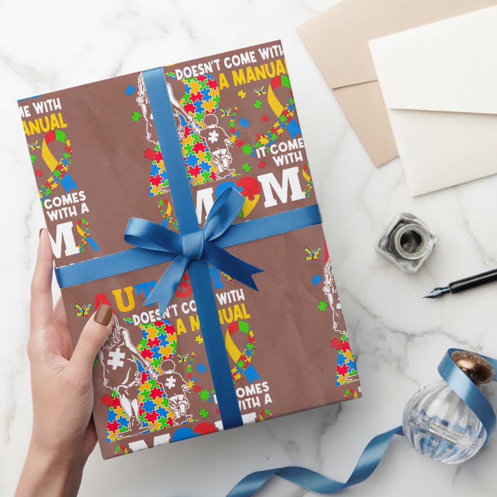 Autism Mom Wrapping Paper Roll Autism Doesn't Come With A Manual It Comes With A Mom