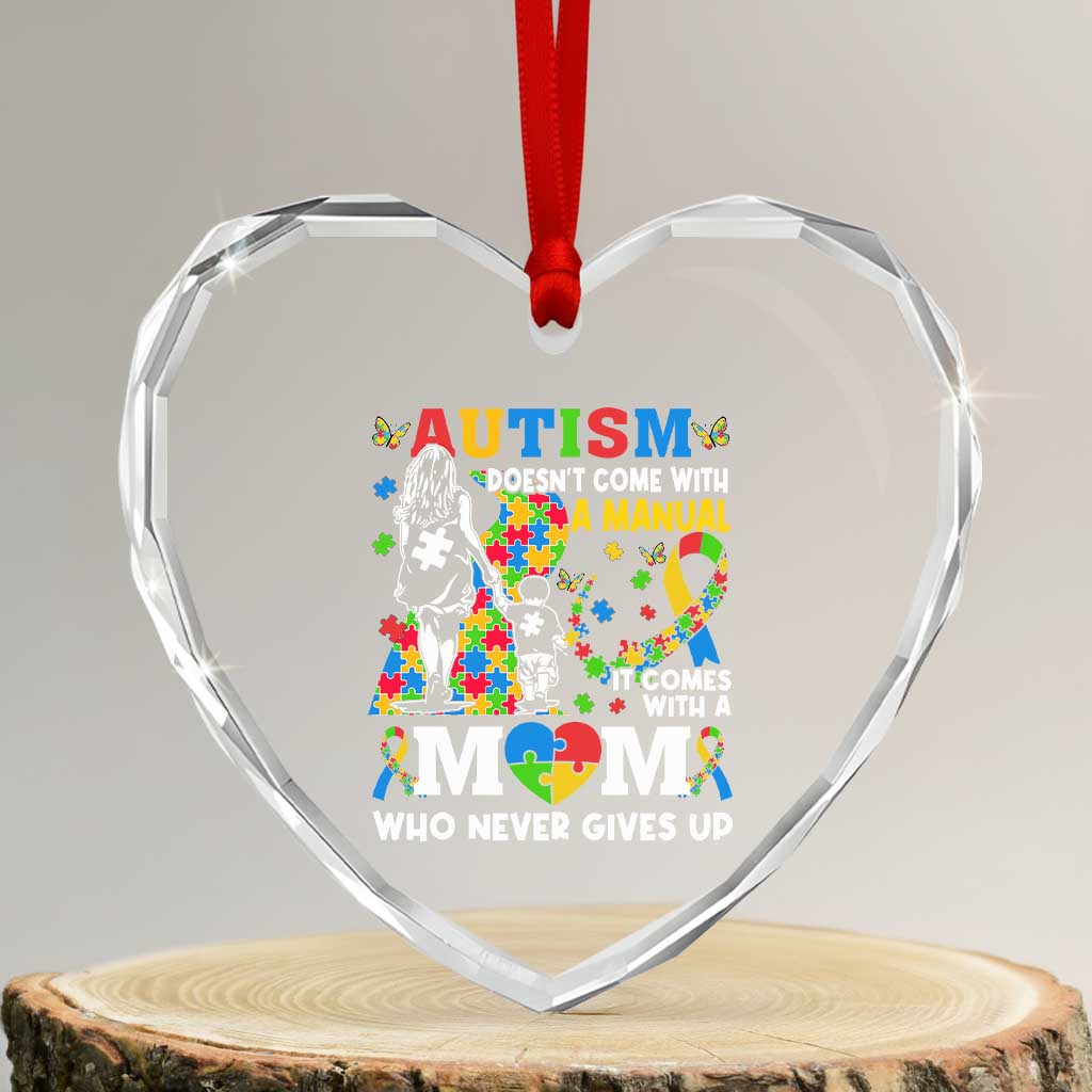 Autism Mom Heart Crystal Glass Ornament Autism Doesn't Come With A Manual It Comes With A Mom