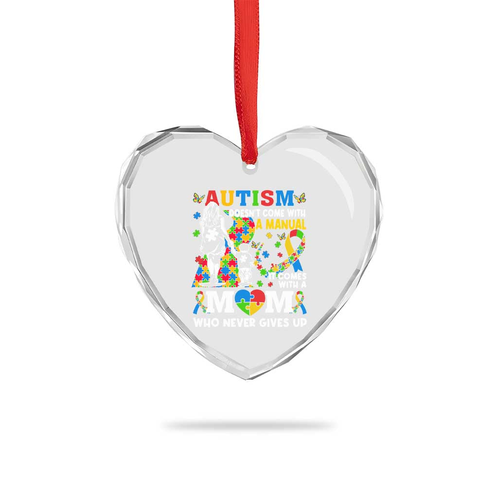 Autism Mom Heart Crystal Glass Ornament Autism Doesn't Come With A Manual It Comes With A Mom