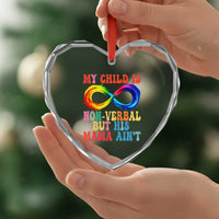 Autism Mom Heart Crystal Glass Ornament My Child May Be Non verbal But His Mama Ain't Autism - Wonder Print Shop