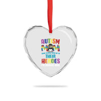 Autism Mom Some People Look Up Their Heroes I'm Raising Mine Heart Crystal Glass Ornament Autism Awareness