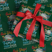Aw Ship It's A Family Trip 2024 Wrapping Paper Roll Cruise Trip Making Memories Family Matching