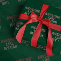 Awesome Like My Dad Wrapping Paper Roll Funny Boy and Girl Dad Father's Day
