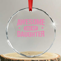 Awesome Like My Daughter Crystal Glass Ornament Funny Girl Dad Fathers Day - Wonder Print Shop