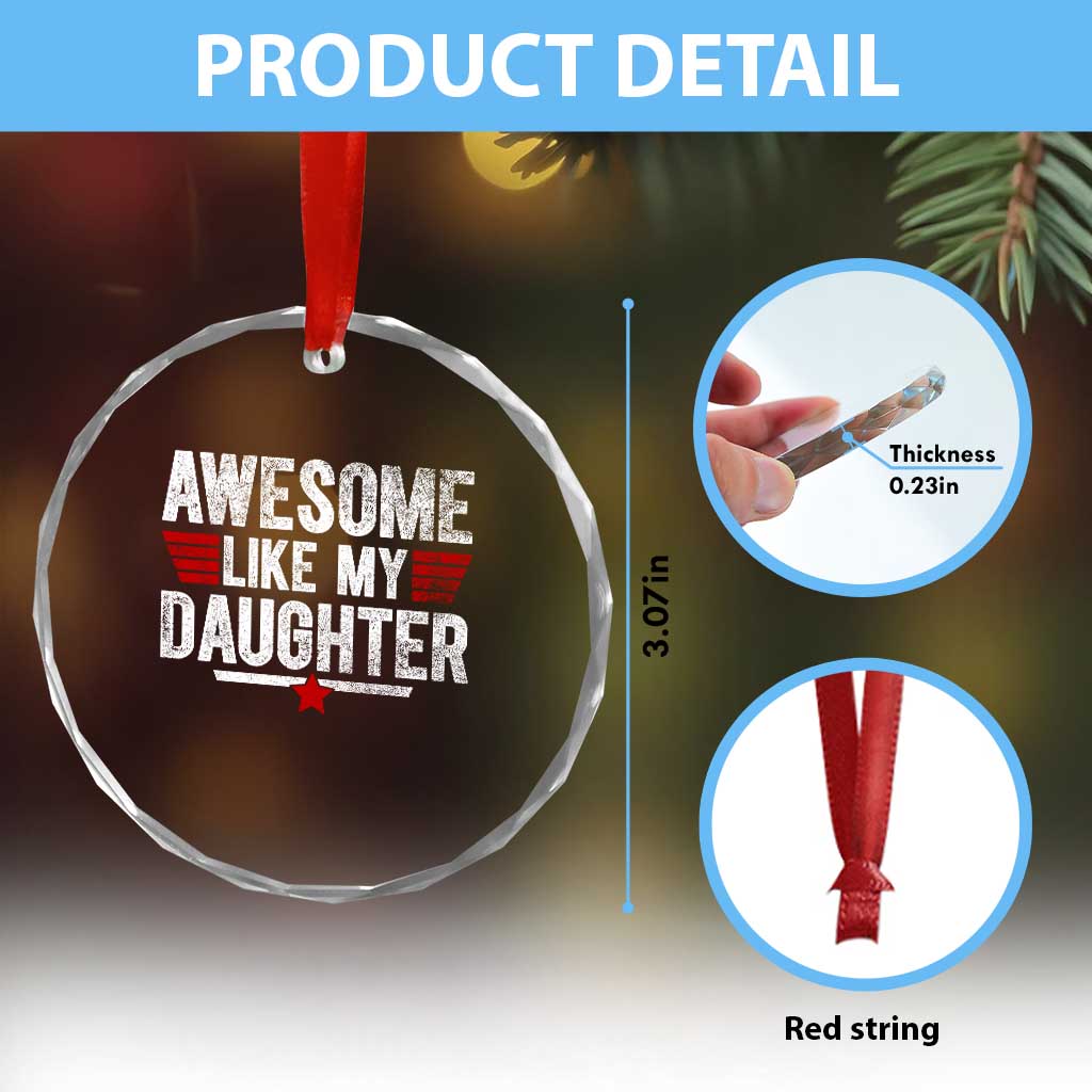 Awesome Like My Daughter Crystal Glass Ornament Funny Girl Dad Quote