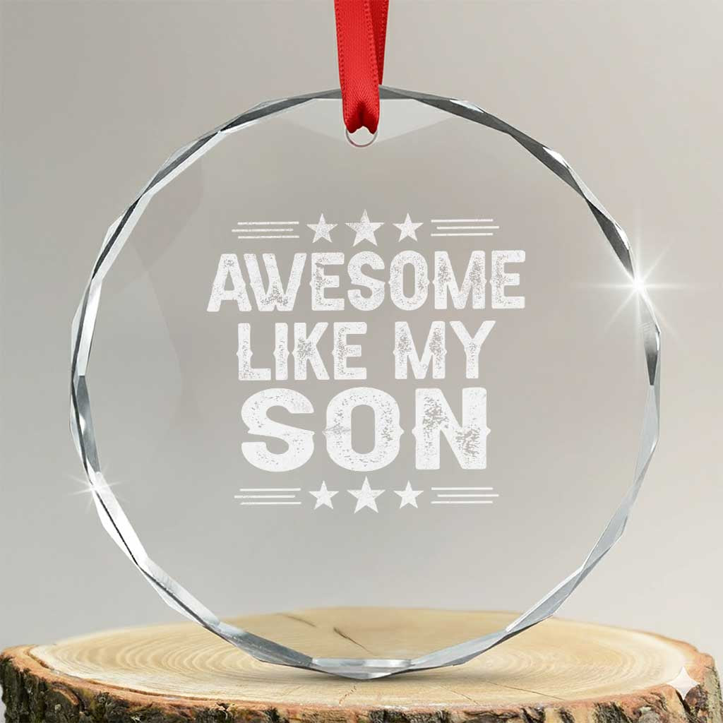 Awesome Like My Son Crystal Glass Ornament Funny Boy Dad Father's Day Gifts