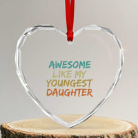 Awesome Like My Youngest Daughter Heart Crystal Glass Ornament Mother's Day Father's Day Gift