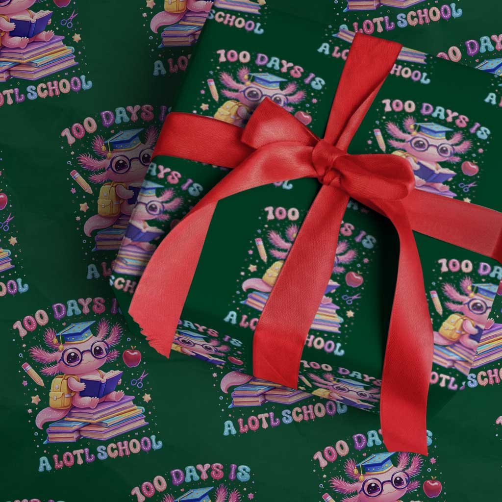 Axolotl 100 Days Of School Wrapping Paper Roll 100 Days Is Alotl School