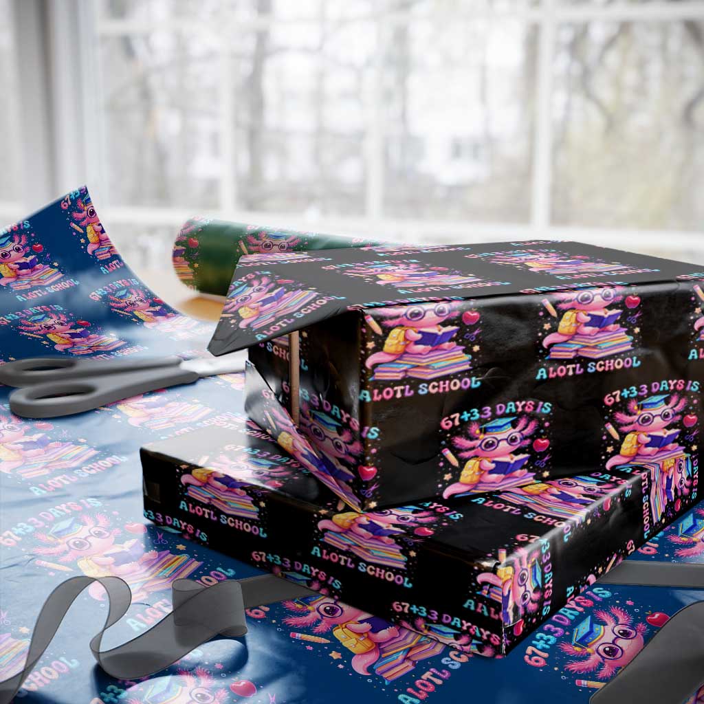 Axolotl 100 Days Of School Wrapping Paper Roll 100 Days Is Alotl School 67 33 Six Seven Meme