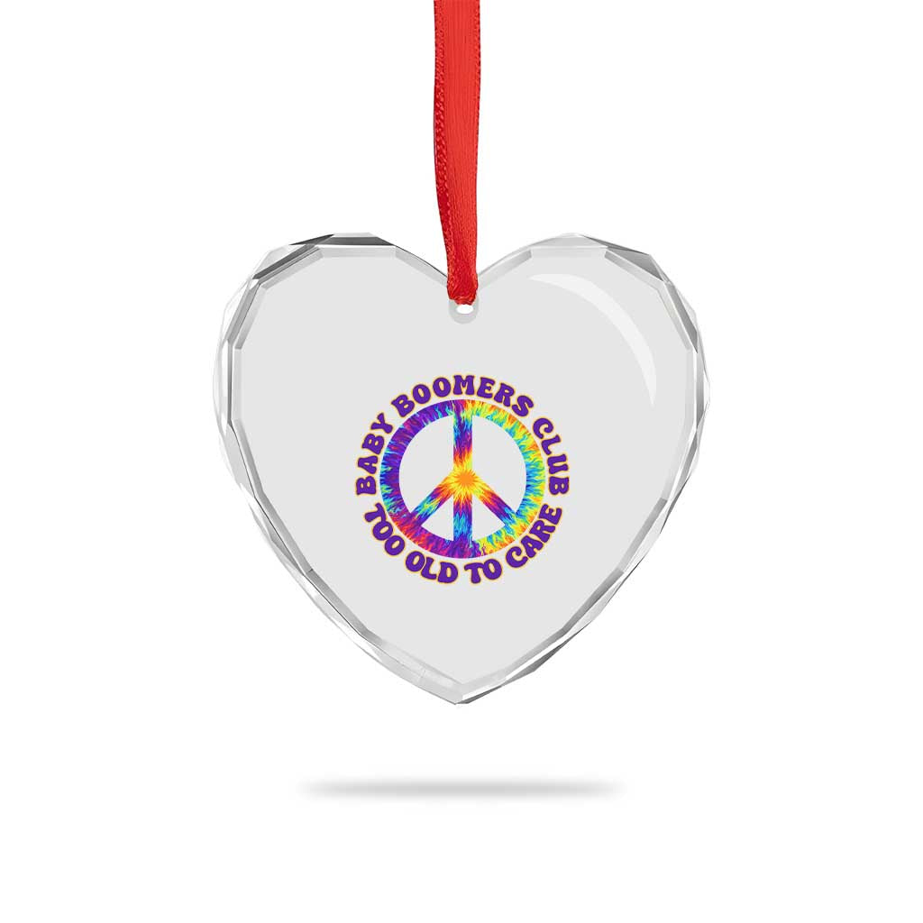 Baby Boomers Club Too Old To Care Retro Tie Dye Effect Printing Heart Crystal Glass Ornament Peace Sign Groovy 60s Hippie Humor Graphic