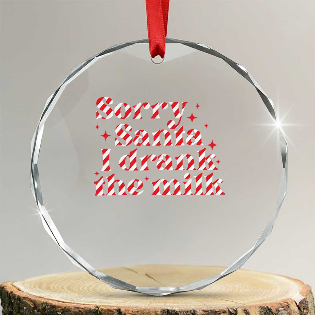 Baby Crystal Glass Ornament Sorry Santa I Drank The Milk Candy Cane TS10