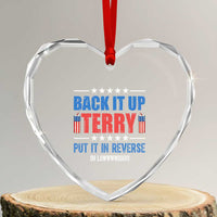 Back It Up Terry Put It In Reverse Oh Lawd Heart Crystal Glass Ornament Funny 4th of July Fireworks Patriotic