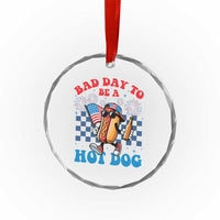 Bad Day To Be A Hot Dog 4th of July Crystal Glass Ornament Funny BBQ Grilling