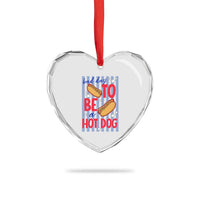 Bad Day To Be A Hot Dog Heart Crystal Glass Ornament 4th of July Summer Beach