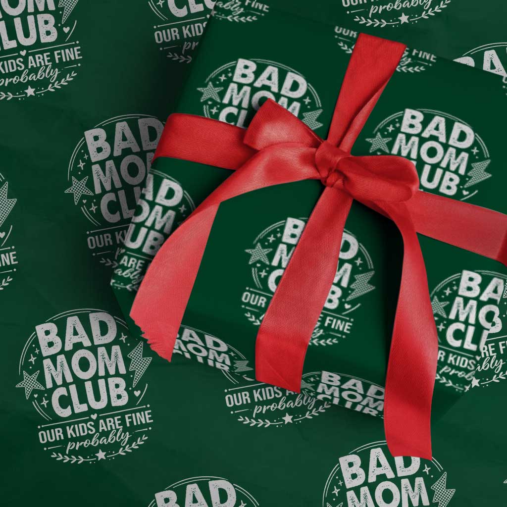 Bad Moms Club Wrapping Paper Roll Our Kids Are Fine Funny Mom Mother’s Day Gift