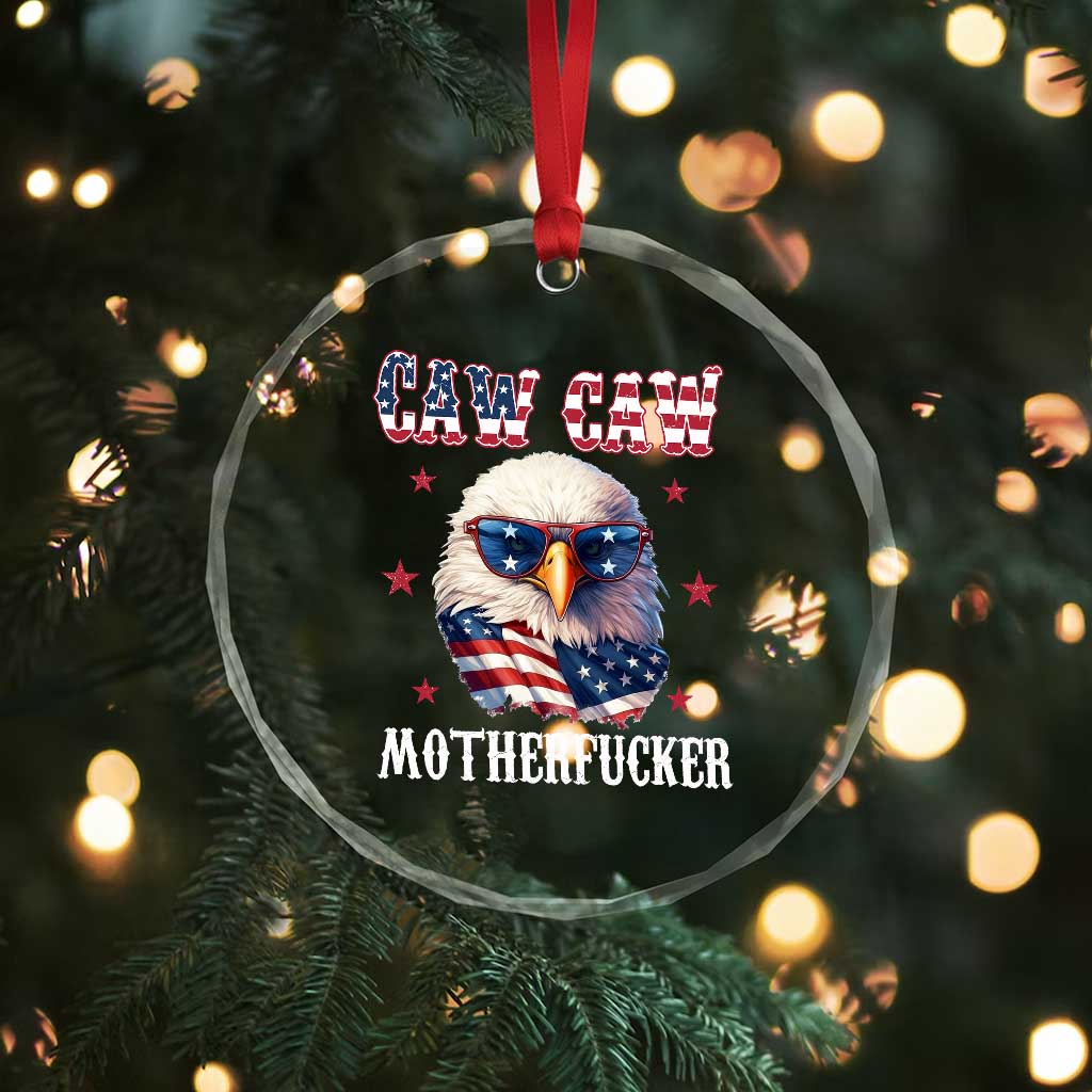 Bald Eagle Patriotic Crystal Glass Ornament Caw Caw Motherfucker American Flag - Wonder Print Shop