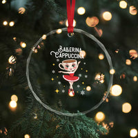 Ballerina Cappuccina Christmas Crystal Glass Ornament Italian Brainrot Meme TS14