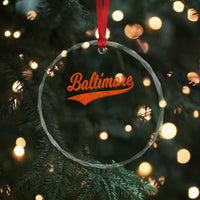 Baltimore Script Retro Baseball Sport Lovers City Pride Crystal Glass Ornament