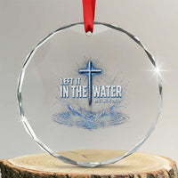 Baptism Crystal Glass Ornament Left It In The Water Matthew 28 19 Christian Cross