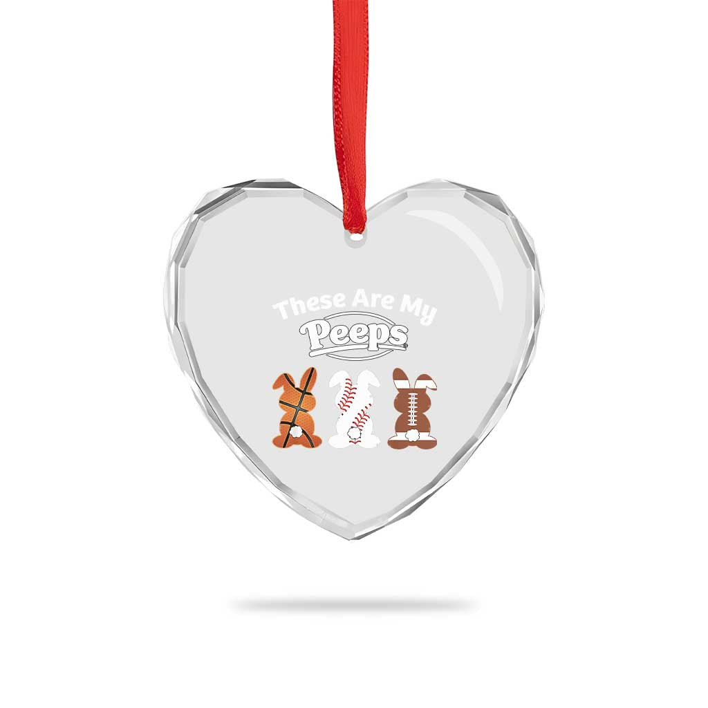 Baseball Basketball Football Easter Heart Crystal Glass Ornament Cute Bunny Game Day Sports These Are My Peeps - Wonder Print Shop
