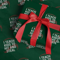 Baseball Coach Wrapping Paper Roll I Teach Kids To Hit And Steal