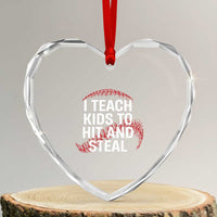 Baseball Coach Heart Crystal Glass Ornament I Teach Kids To Hit And Steal