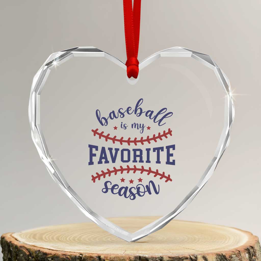 Baseball Is My Favorite Season Heart Crystal Glass Ornament Sports Fan Gift