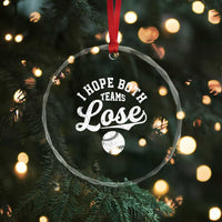Baseball Meme Crystal Glass Ornament Retro I Just Hope Both Teams Lost Funny Sayings