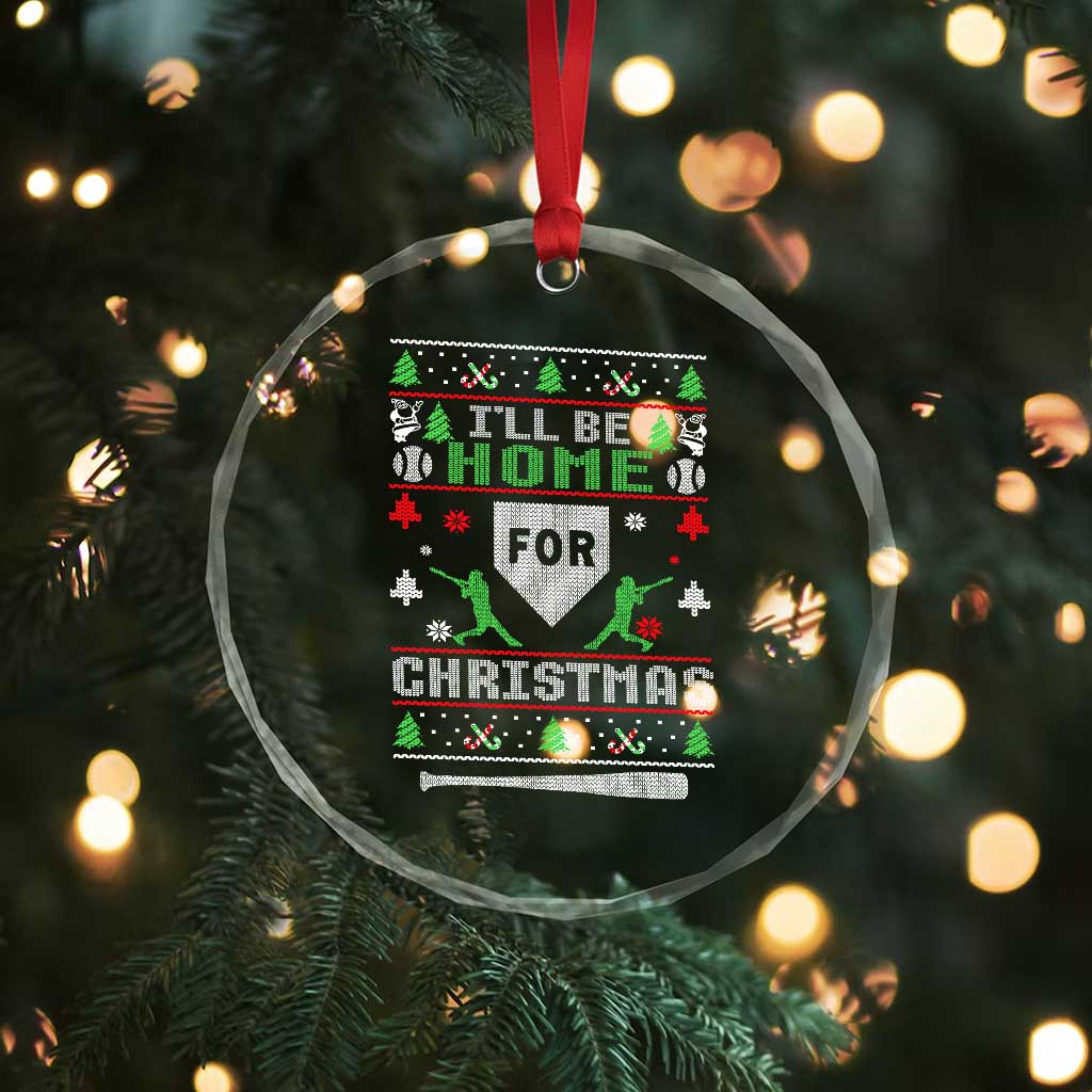 Baseball Ugly Christmas Crystal Glass Ornament I'll Be Home For Xmas - Wonder Print Shop