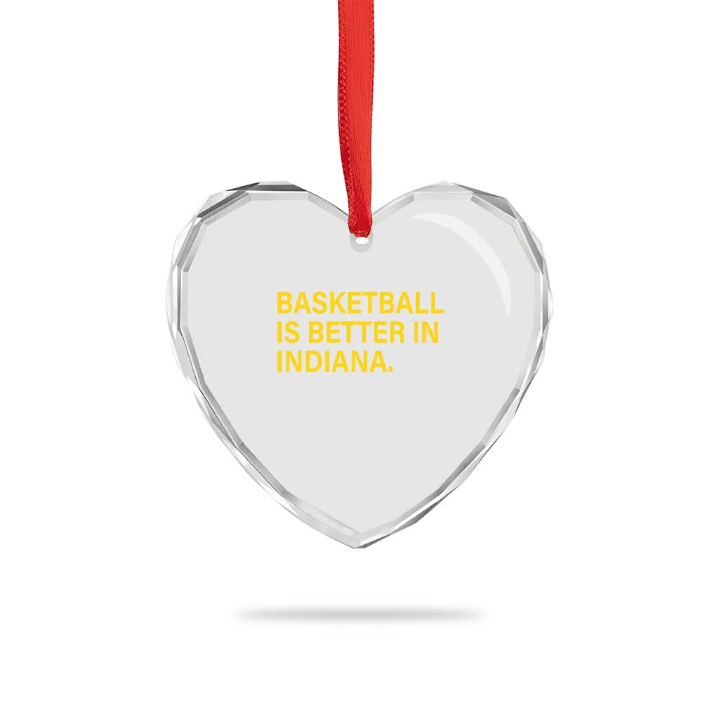 Basketball Is Better in Indiana Heart Crystal Glass Ornament Bold Yellow Statement Hoosier Hoops Fans - Wonder Print Shop